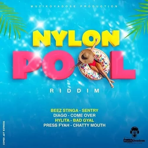 nylon pool riddim - muzikovadose production