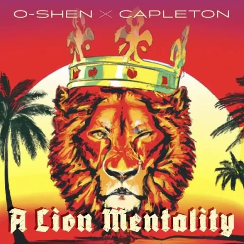 o-shen & capleton - a lion mentality