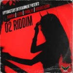 O2 Riddim – Hypemasters Ent