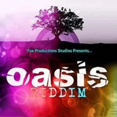 Oasis Riddim – Fox Productions Oasis Riddim - Fox Productions