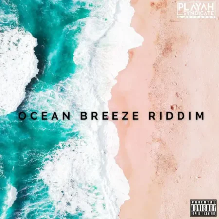 Ocean Breeze Riddim - Playah Syndicate Records