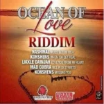 Ocean Of Love Riddim – Warrior Chief Productions