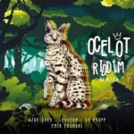 Ocelot Riddim – Beton Orman
