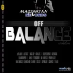 Off Balance Riddim – Magichian Records