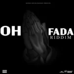 Oh Fada Riddim – Bragga Phelps Records