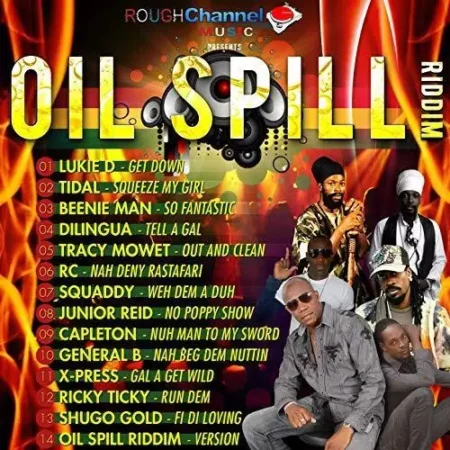 Oil Spill Riddim - Rough Channel Muzik