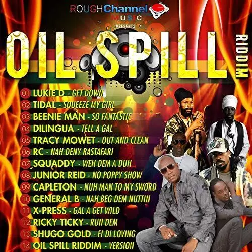 oil spill riddim - rough channel muzik