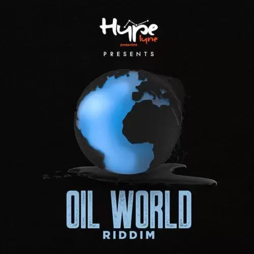 oil world riddim - hypelyne production