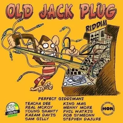 old jack plug riddim - giddimani records