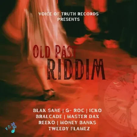 old past riddim - voice of truth records