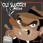 Old Slugger Riddim – Impulse Productions