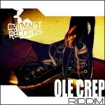 Ole Crep Riddim – Chimney Records