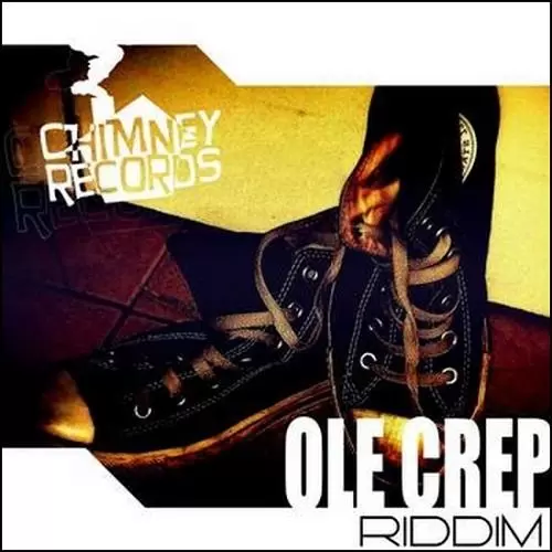ole crep riddim - chimney records