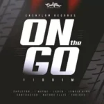On The Go Riddim (2018) – Cashflow Recordz