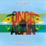 Once Again Riddim (2019) – Soundjustice Production