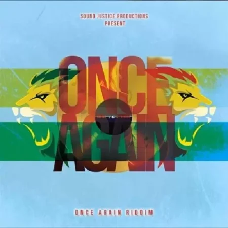 once again riddim - soundjustice production