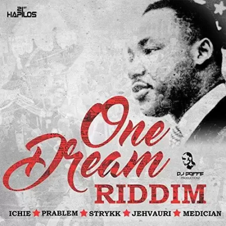 one dream riddim - dj goffe productionz