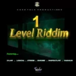 One Level Riddim – Cash Talk Productions