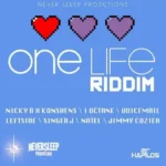 One Life Riddim (2013) – Neversleep Productions