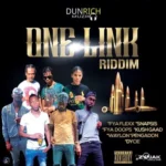 One Link Riddim (2020) – Dunrich Muzik