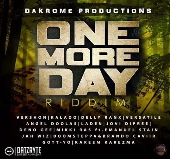 one more day riddim - dakrome productions