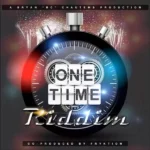 One Time Riddim (2013) – Bryan Bc Chautems Production