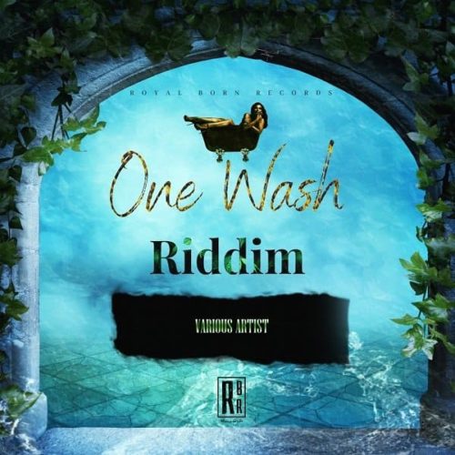 one wash riddim - royal born records