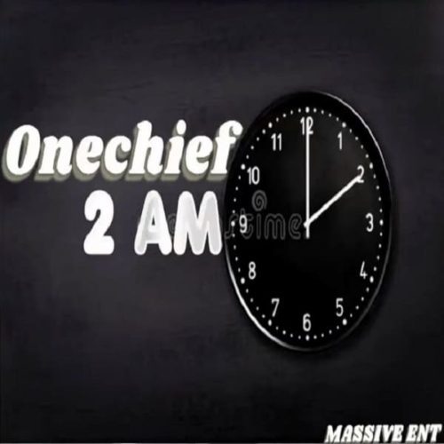 onechief - 2am