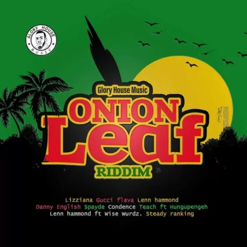 onion leaf riddim - gloryhouse music
