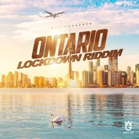 Ontario Lockdown Riddim – White Gad Records Ontario Lockdown Riddim - White Gad Records