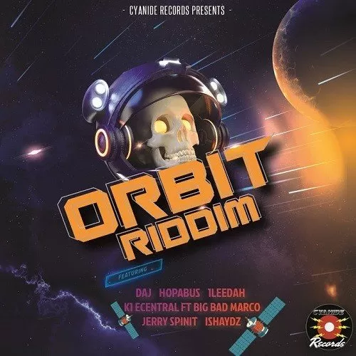 orbit riddim - cyanide records