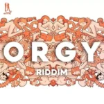 Orgy Riddim – Jam 2 Productions