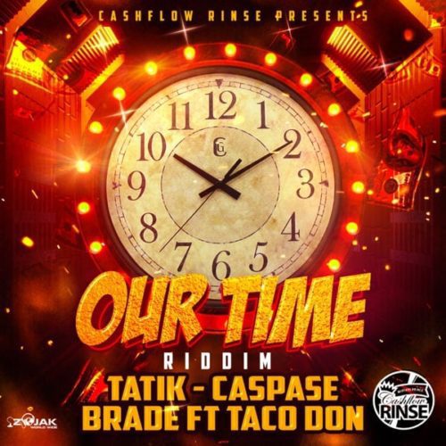 our time riddim - cashflow rinse/big project production