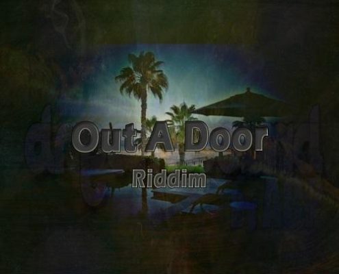 Out A Door Riddim