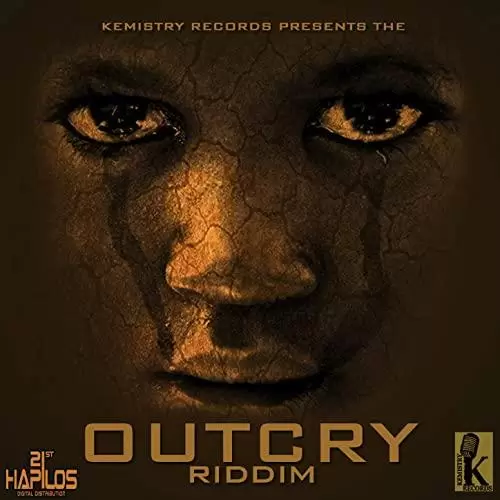 out cry riddim - kemistry records