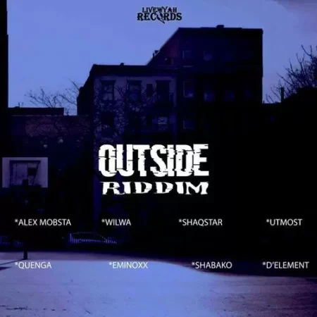 outside riddim - livewyah records