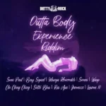 Outta Body Experience Riddim – Dutty Rock Productions