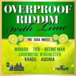 Overproof Soca Remix Riddim – Ja Productions