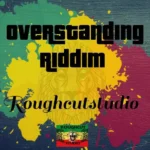 Overstanding Riddim – Hagen Saloga