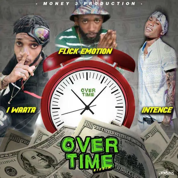 overtime riddim - money 3 production