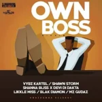 Own A Boss Riddim – Kwashawna Records