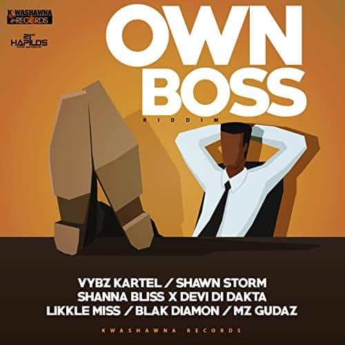 own a boss riddim - kwashawna records