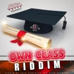 Own Class Riddim