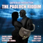Padlock Riddim – Gaffa Blue Production