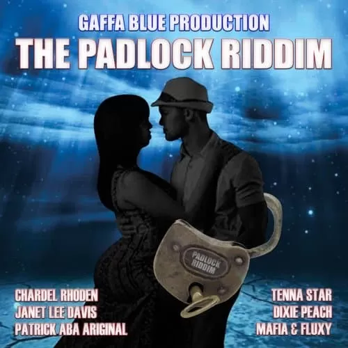 padlock riddim - gaffa blue production