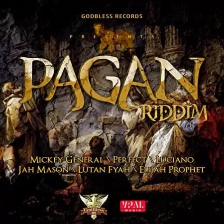 Pagan Riddim – Godbless Records Pagan Riddim - Godbless Records