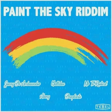 Paint The Sky Riddim – Tebel paint the sky riddim - tebel
