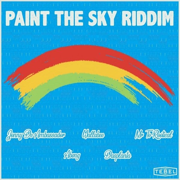 Paint The Sky Riddim