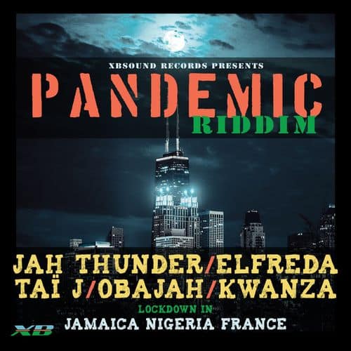 pandemic riddim - xbsound records