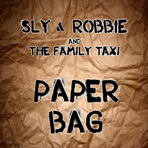 paper bag - sly and robbie and the family taxi